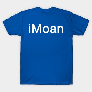 iMoan funny joke tech design T-Shirt